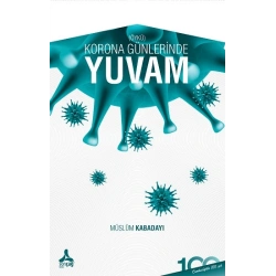 Korona Günlerinde Yuvam