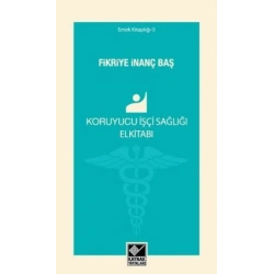 Koruyucu İşçi Sağlığı Elkitabı