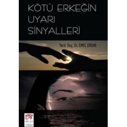 Kötü Erkeğin Uyarı Sinyalleri