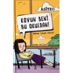 Kovun Beni Bu Okuldan! Asiye 1