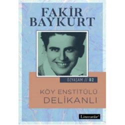 Köy Enstitülü Delikanlı - Özyaşam Öyküsü: 02