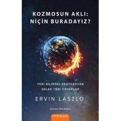 Kozmosun Aklı - Niçin Buradayız