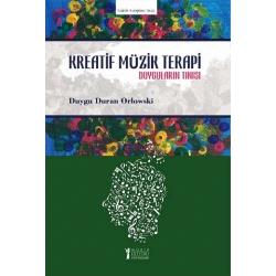 Kreatif Müzik Terapi - Duyguların Tınısı