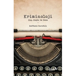 Kriminoloji: Suç, Suçlu ve Ceza