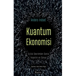 Kuantum Ekonomisi Dijital Devrimden Sonra İnsanlık ve Dünya
