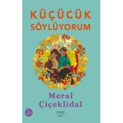Küçücük Söylüyorum