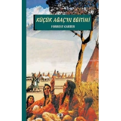 Küçük Ağaç’ın Eğitimi