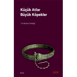 Küçük Atlar Büyük Köpekler