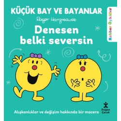 Küçük Bay ve Bayanlar Rehber Öyküler - Denesen Belki Seversin