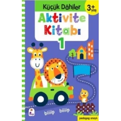 Küçük Dahiler Aktivite Kitabı 1 – 3+ Yaş (Pedagog Onaylı)