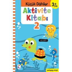 Küçük Dahiler Aktivite Kitabı 2 – 3+ Yaş (Pedagog Onaylı)