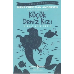 Küçük Deniz Kızı (Kısaltılmış Metin) 100 Temel Eser