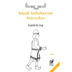 Küçük Tuthaliya’nın Maceraları