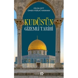 Kudüsün Gizemli Tarihi
