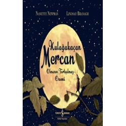 Kulağakaçan Mercan Olmanın Tartışılmaz Önemi