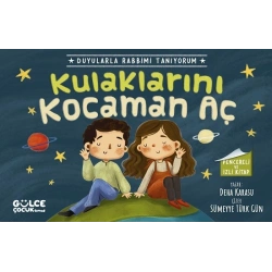 Kulaklarını Kocaman Aç - Duyularla Rabbimi Tanıyorum 1 (Pencereli Kitap)