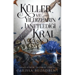 Küller Ve Yıldızların Lanetlediği Kral