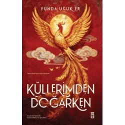 Küllerimden Doğarken