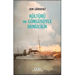 Kültürü ve Görgüsüyle Denizcilik