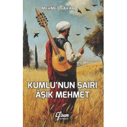 Kumlu’nun Şairi Aşık Mehmet