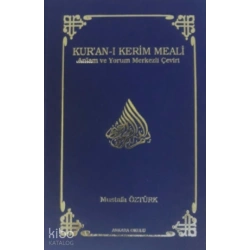 Kuran-ı Kerim Meali (Ciltli) (Büyük Boy); Anlam ve Yorum Merkezli Çeviri