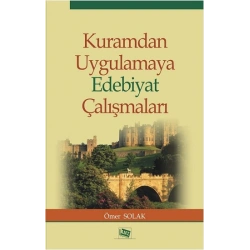 Kuramdan Uygulamaya Edebiyat Çalışmaları