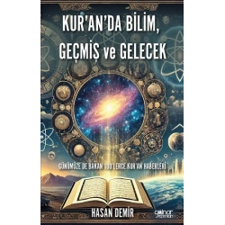 Kur’an’da Bilim, Geçmiş ve Gelecek