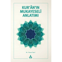 Kur’an’ın Mukayeseli Anlatımı
