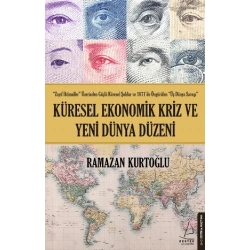 Küresel Ekonomik Kriz Ve Yeni Dünya Düzeni