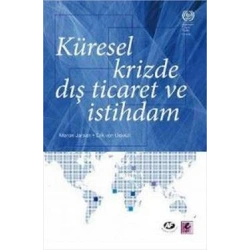 Küresel Krizde Dış Ticaret ve İstihdam