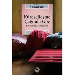 Küreselleşme Çağında Göç: Kavramlar,Tartışmalarsos