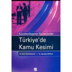 Küreselleşme Sürecinde Türkiye’de Kamu Kesimi