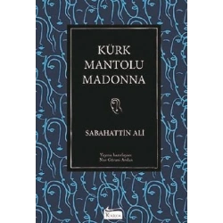 Kürk Mantolu Madonna (Ciltli)