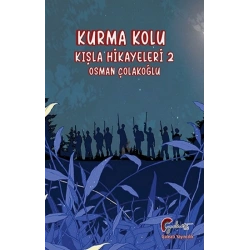 Kurma Kolu, Kışla Hikayeleri, İkinci Kitap