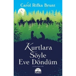 Kurtlara Söyle Eve Döndüm
