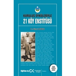 Kurtuluş Öyküleriyle 21 Köy Enstitüsü