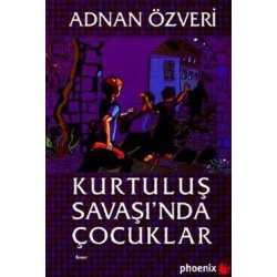 Kurtuluş Savaşı’nda Çocuklar