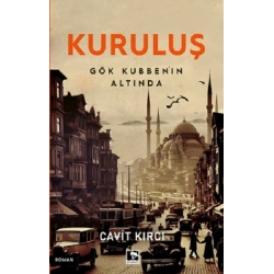 Kuruluş Gök Kubbenin Altında