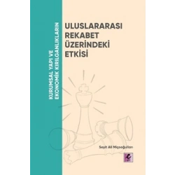Kurumsal Yapı ve Ekonomik Kırılganlıkların Uluslararası Rekabet Üzerindeki Etkisi