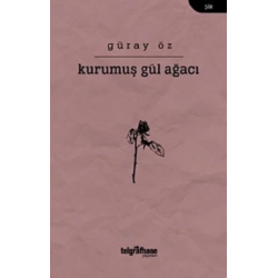 Kurumuş Gül Ağacı