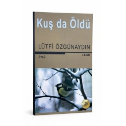 Kuş da Öldü