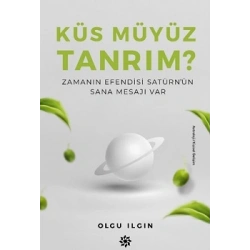 Küs Müyüz Tanrım?