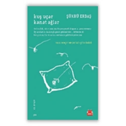 Kuş Uçar Kanat Ağlar