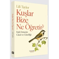 Kuşlar Bize Ne Öğretir?