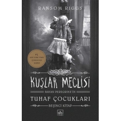 Kuşlar Meclisi - Bayan Peregrinein Tuhaf Çocukları 5