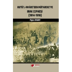Kutül-Amareden Mütarekeye Irak Cephesi