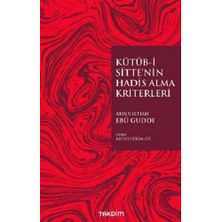 Kütüb-İ Sitte’nin Hadis Alma Kriterleri
