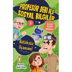 Kütüksüz Uçamam - Profesör Debi İle Sosyal Bilgiler
