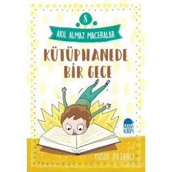 Kütüphanede Bir Gece - Akıl Almaz Maceralar 8