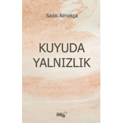 Kuyuda Yalnızlık